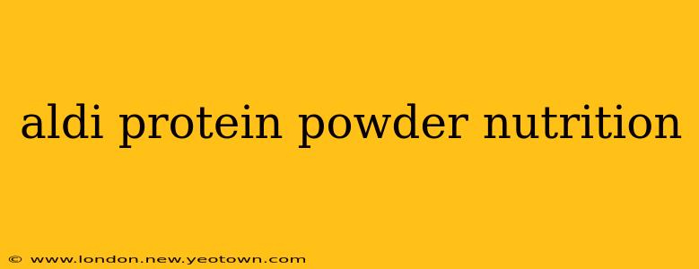 aldi protein powder nutrition