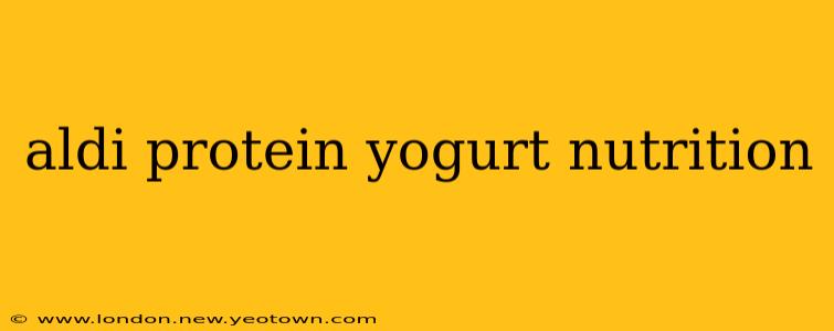 aldi protein yogurt nutrition