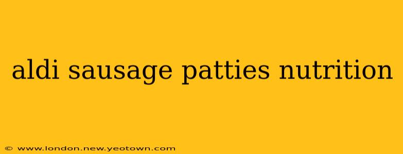 aldi sausage patties nutrition