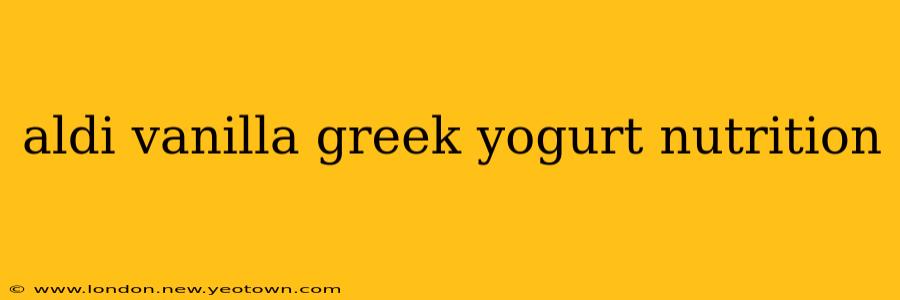 aldi vanilla greek yogurt nutrition