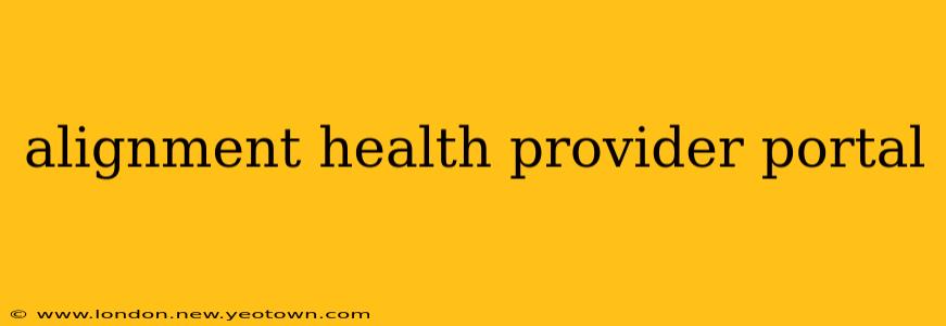 alignment health provider portal