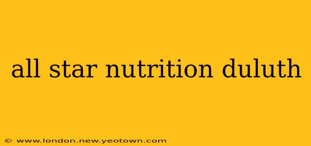 all star nutrition duluth