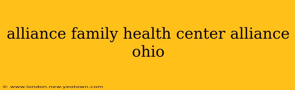alliance family health center alliance ohio