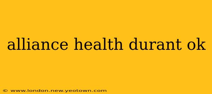 alliance health durant ok