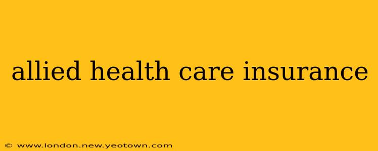 allied health care insurance