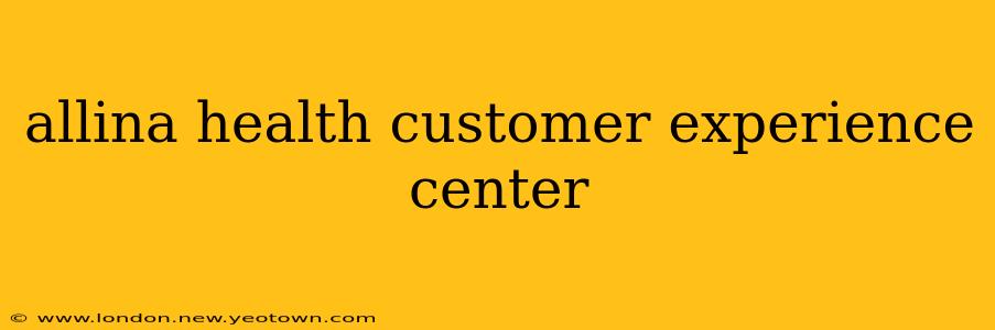 allina health customer experience center