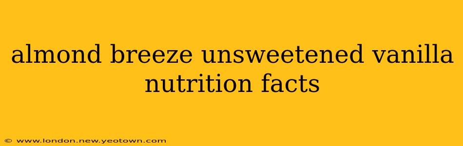 almond breeze unsweetened vanilla nutrition facts
