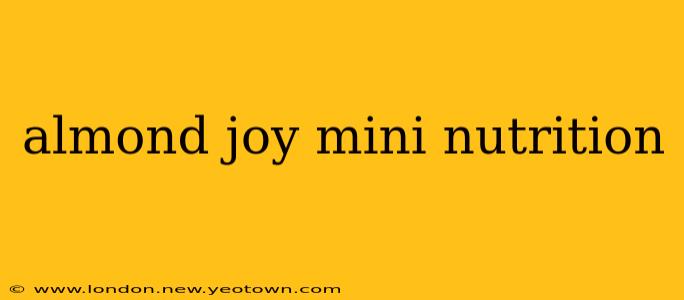 almond joy mini nutrition