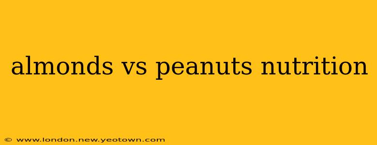 almonds vs peanuts nutrition