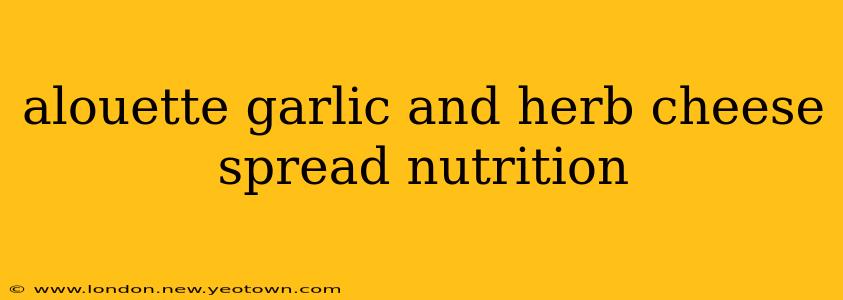 alouette garlic and herb cheese spread nutrition
