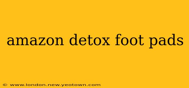 amazon detox foot pads