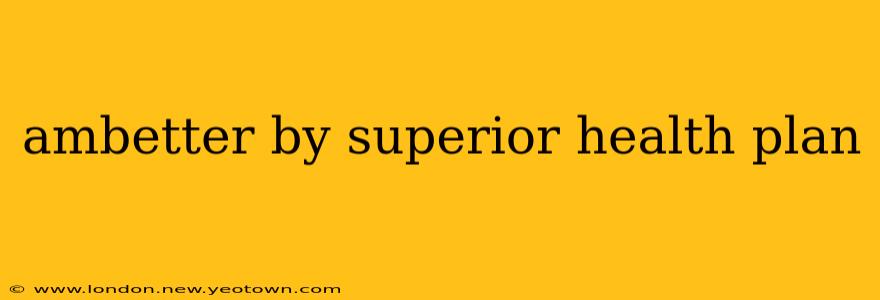 ambetter by superior health plan
