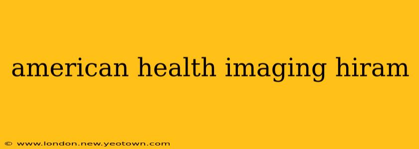 american health imaging hiram