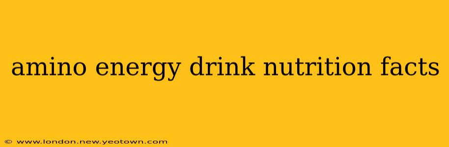 amino energy drink nutrition facts