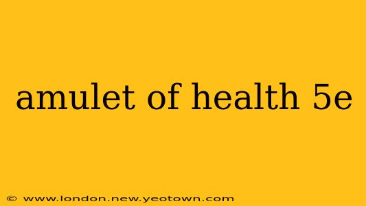amulet of health 5e