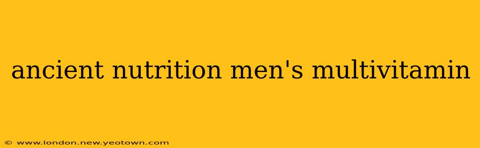 ancient nutrition men's multivitamin
