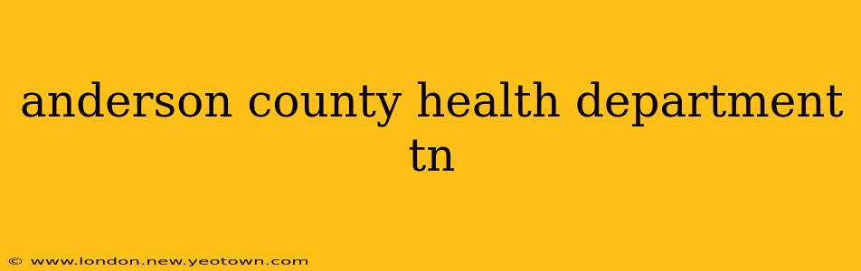 anderson county health department tn