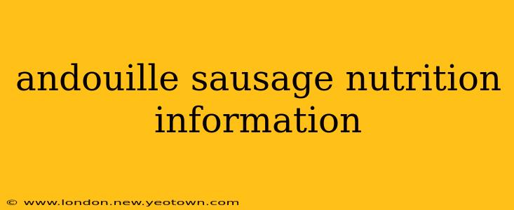 andouille sausage nutrition information