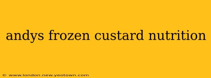 andys frozen custard nutrition
