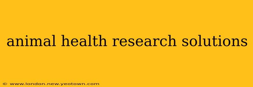 animal health research solutions
