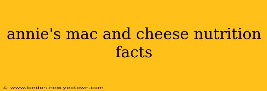 annie's mac and cheese nutrition facts
