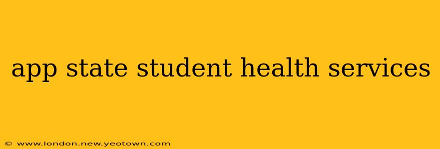 app state student health services