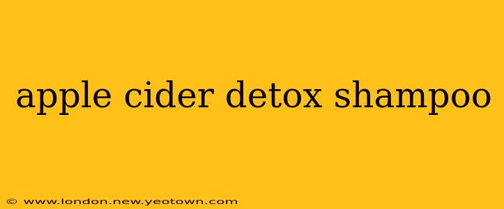 apple cider detox shampoo