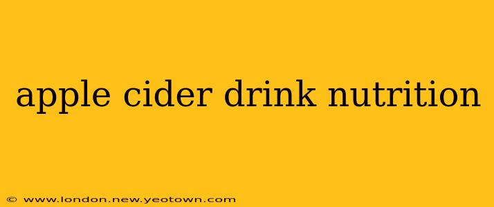 apple cider drink nutrition