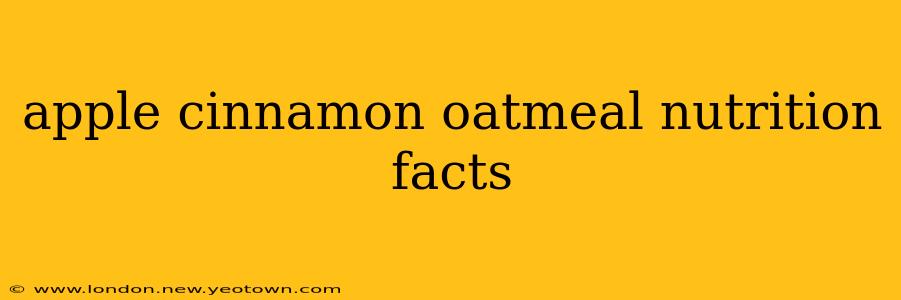 apple cinnamon oatmeal nutrition facts