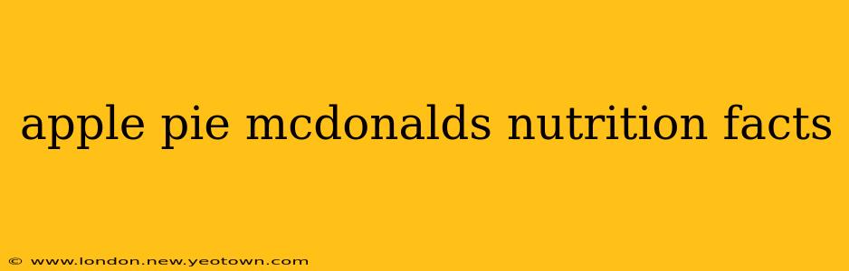 apple pie mcdonalds nutrition facts