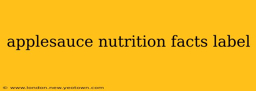 applesauce nutrition facts label