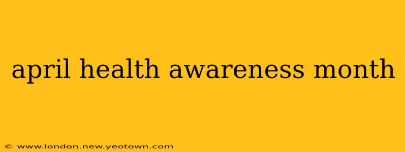 april health awareness month