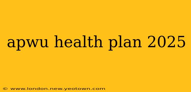 apwu health plan 2025