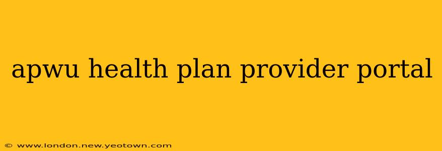 apwu health plan provider portal
