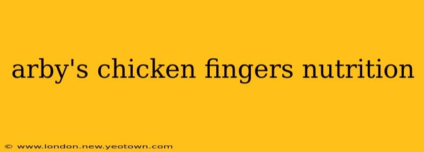 arby's chicken fingers nutrition
