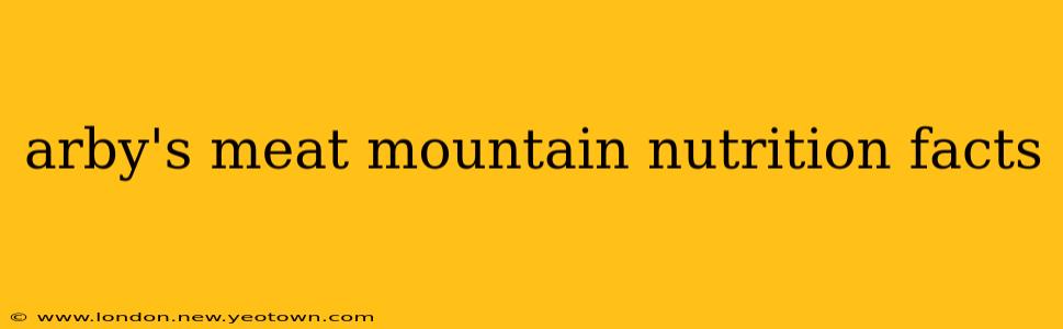 arby's meat mountain nutrition facts