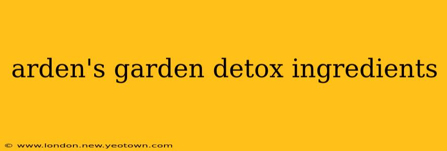 arden's garden detox ingredients