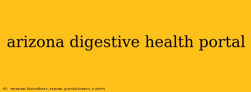 arizona digestive health portal