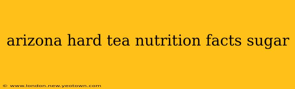 arizona hard tea nutrition facts sugar