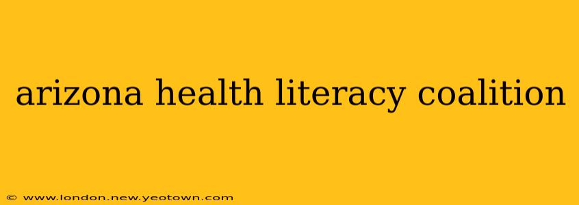 arizona health literacy coalition