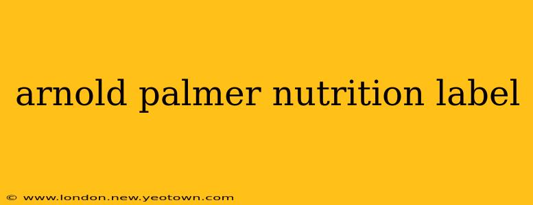 arnold palmer nutrition label