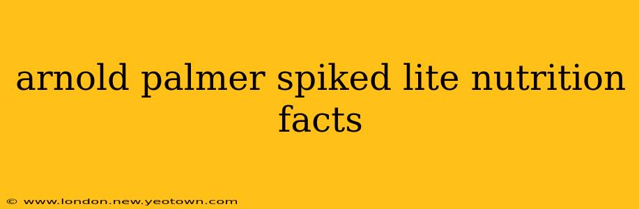 arnold palmer spiked lite nutrition facts