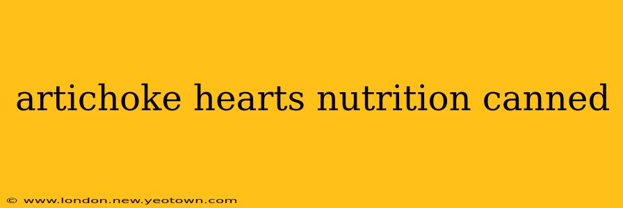 artichoke hearts nutrition canned