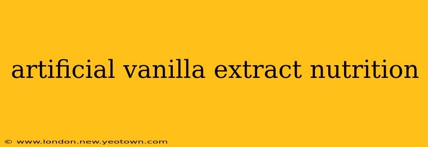 artificial vanilla extract nutrition