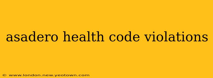 asadero health code violations