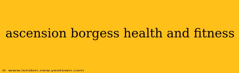ascension borgess health and fitness
