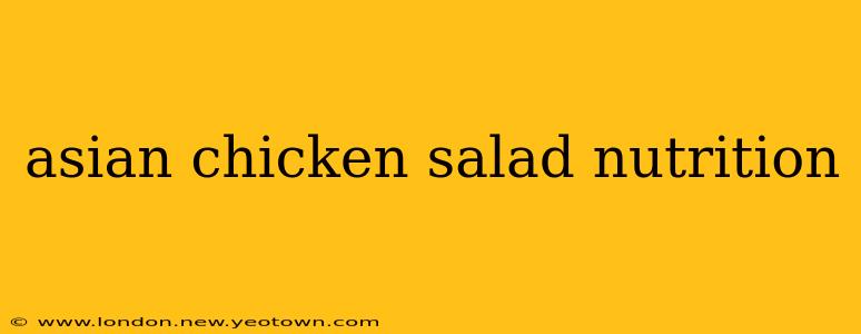 asian chicken salad nutrition