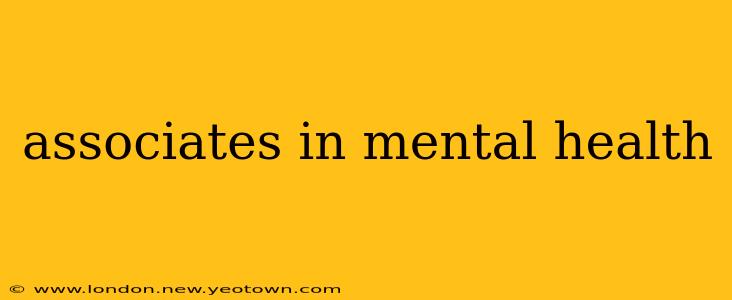 associates in mental health