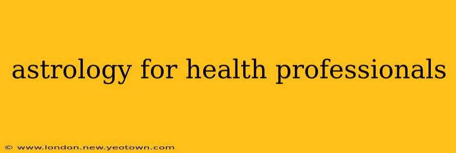 astrology for health professionals