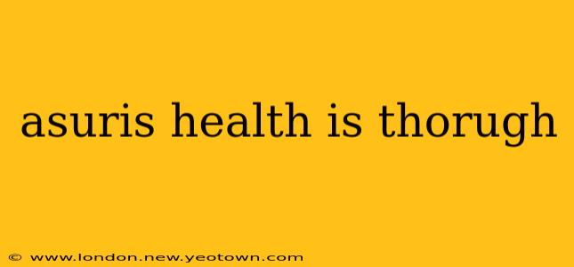 asuris health is thorugh